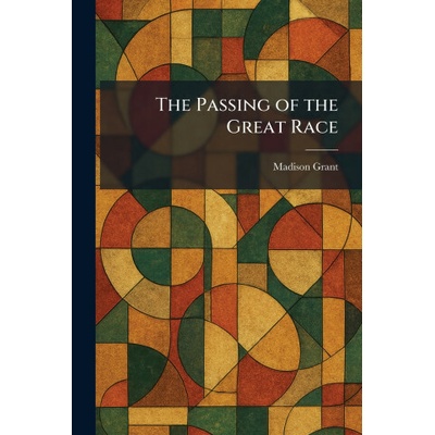 The Passing of the Great Race