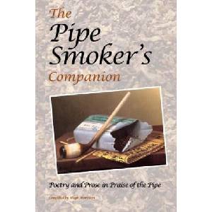 The Pipe Smoker's Companion: Poetry and Prose in Praise of the Pipe | Various Authors (ISBN: 9781500441401)