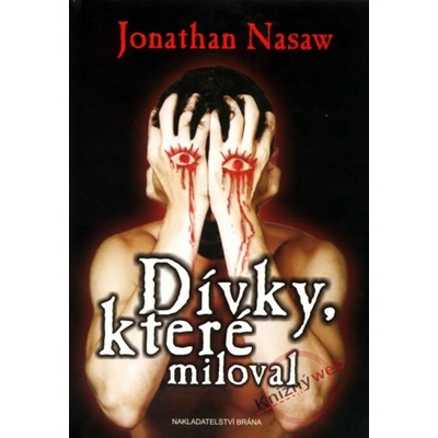 Dívky, které miloval - Jonathan Nasaw