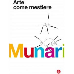 Arte come mestiere | Bruno Munari (ISBN: 9788858128756)