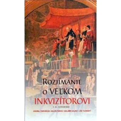 Rozjímanie o Veľkom inkvizítorovi