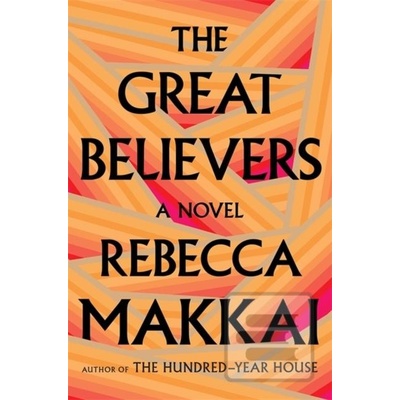 Great Believers Makkai RebeccaPaperback