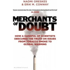 Merchants of Doubt | Erik M. Conway, Naomi Oreskes (2012)