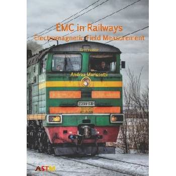 EMC in Railways - Electromagnetic Field Measurement Mariscotti AndreaPaperback