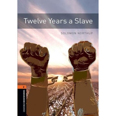 Twelve Years a Slave - Northup, Solomon