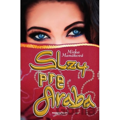 Slzy pre Araba - Mirka Manáková