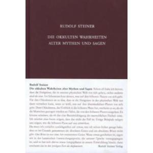 Die okkulten Wahrheiten alter Mythen und Sagen | Rudolf Steiner (2013)