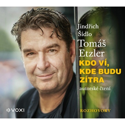 KDO V KDE BUDU ZÍTRA - Šídlo, Etzler
