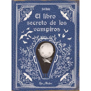 EL LIBRO SECRETO DE LOS VAMPIROS | RUIZ, SOL (2023)