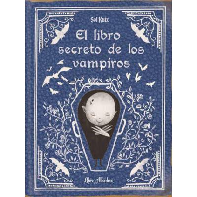 EL LIBRO SECRETO DE LOS VAMPIROS | RUIZ, SOL