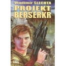 Projekt Berserkr - Vladimír Šlechta