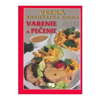 Varenie a pečenie - Z. Horecká, V. Horecký