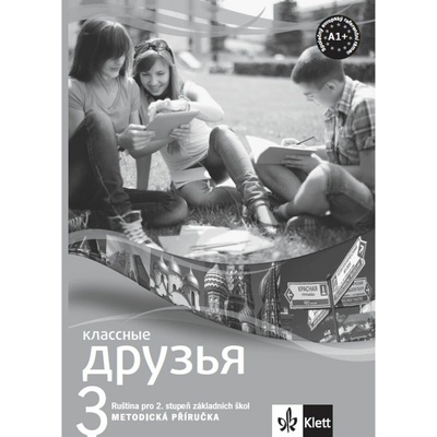 Klassnyje druzja 3 A1.1 – - metodická příručka + CD
