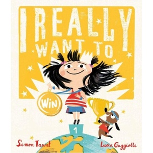 I Really Want to Win (ISBN: 9781787414112)