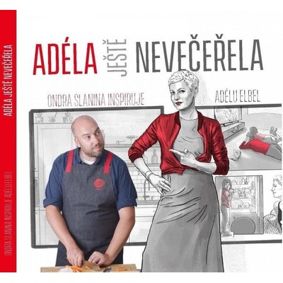 Adéla ještě nevečeřela - Adéla Elbel, Ondřej Slanina