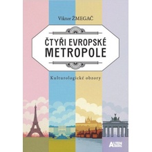 Čtyři evropské metropole Kulturologické obzory - Žmegač Viktor