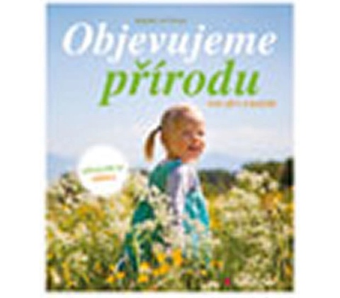 Objevujeme přírodu - Bärbel Oftring
