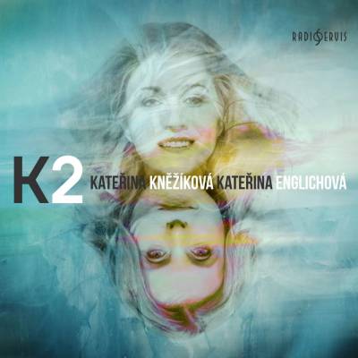 K2 - Kateřina Kněžíková Kateřina Englichová CD