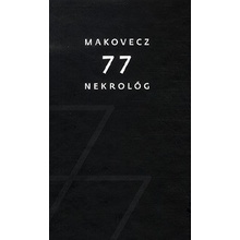 Makovecz - 77 nekrológ