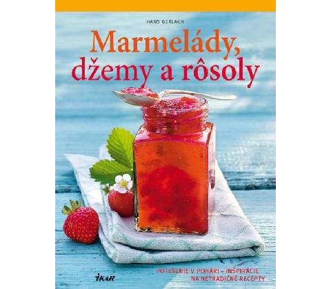 Marmelády, džemy a rôsoly