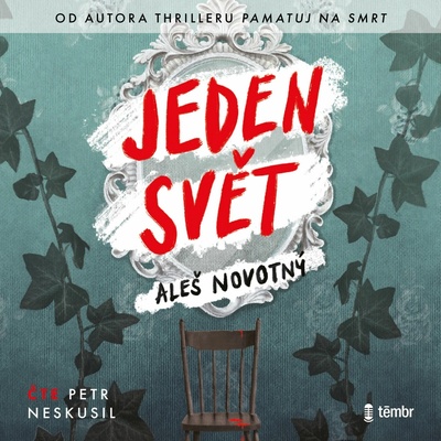 Jeden svět - Aleš Novotný - čte Petr Neskusil