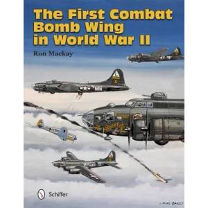 First Combat Bomb Wing in World War II | Ron Mackay (ISBN: 9780764343759)