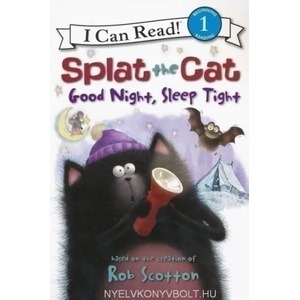 Splat the Cat: Good Night, Sleep Tight | Rob Scotton, Natalie Engel, Robert Eberz (ISBN: 9780061978555)
