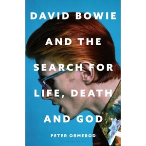David Bowie and the Search for Life, Death and God | Peter Ormerod (ISBN: 9781399422840)
