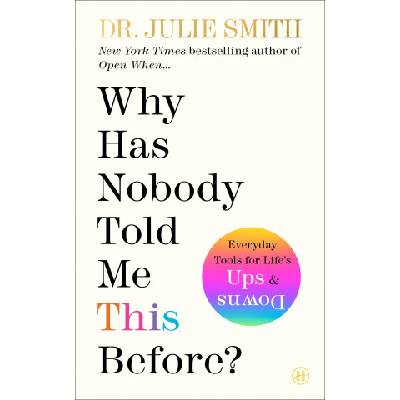 Why Has Nobody Told Me This Before? | SMITH JULIE