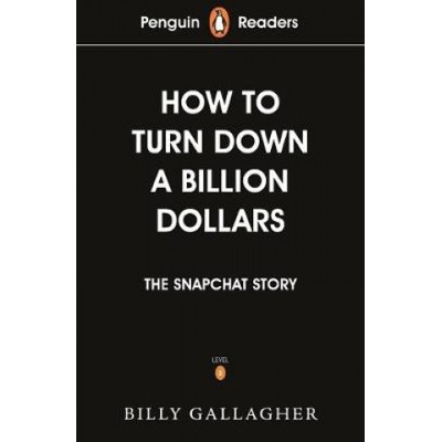 Penguin Reader Level 2: How to Turn Down a Billion Dollars