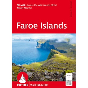 ROTHER Walking Guide Faroe Islands. 50 walks across the wild islands of the North Atlantic (ISBN: 9783763348497)