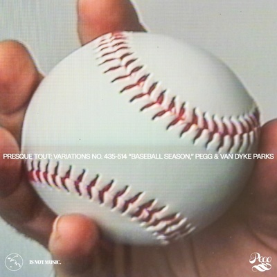 Van Dyke Parks - PRESQUE TOUT: VARIATIONS NO. 435-514 "BASEBALL SEASON," PEGG & VAN DYKE PARKS CD