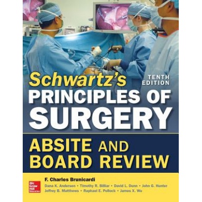 Schwartz's Principles of Surgery ABSITE and Board Review, 10