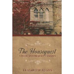 The Houseguest a Pride and Prejudice Vagary | Elizabeth Adams (ISBN: 9781492318743)