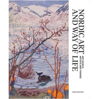 Nordic Art and Way of Life - Art World, Artists and Themes 1820-1920 | Susanna Pettersson, Anna-maria Von Bonsdorff