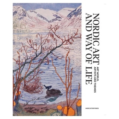 Nordic Art and Way of Life - Art World, Artists and Themes 1820-1920 | Susanna Pettersson, Anna-maria Von Bonsdorff