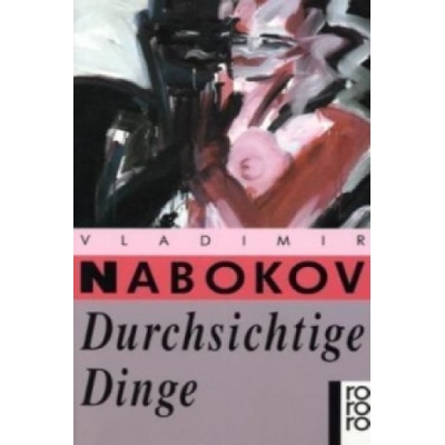Durchsichtige Dinge | Vladimir Nabokov