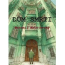 Dům smrti - Bohumil Matějovský