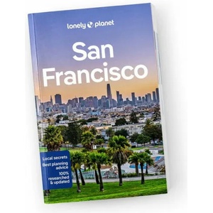 Lonely Planet San Francisco | Harrell, Ashley, Benchwick, Greg, Bing, Alison, Brash, Celeste, Karlin, Adam (ISBN: 9781788684057)