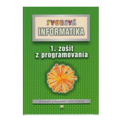Tvorivá informatika - 1. zošit z programovania + CD