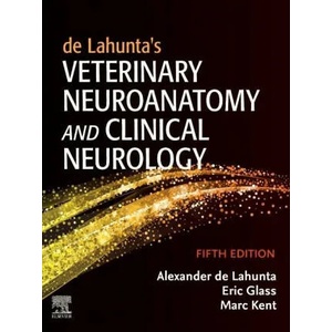 de Lahunta's Veterinary Neuroanatomy and Clinical Neurology | de Lahunta, Glass, Kent (ISBN: 9780323696111)