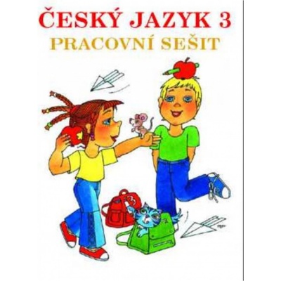 Český jazyk pro 3.ročník - pracovní sešit