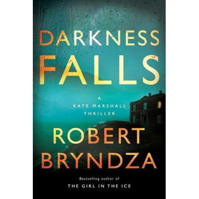 Darkness Falls: A Kate Marshall Thriller