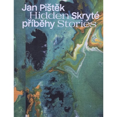 Jan Pištěk: Skryté příběhy