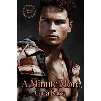 Independently published A Minute More | Cora Rose