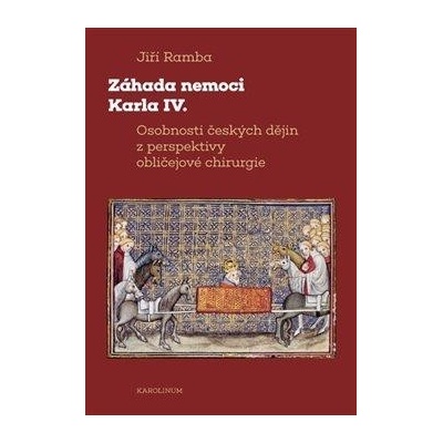 Záhada nemoci Karla IV.