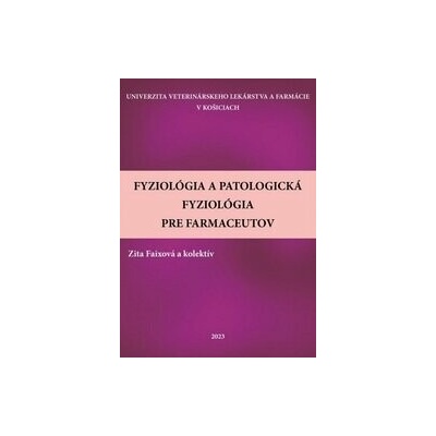 Fyziológia a patologická fyziológia pre farmaceutov