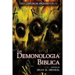The Demonologia Biblica | Dean M Drinkel (ISBN: 9781482705607)