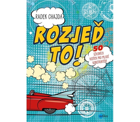 Rozjeď to!
