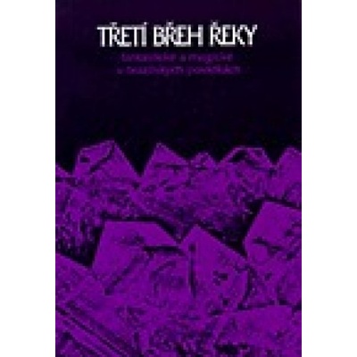 Třetí břeh řeky - P. Lidmilová